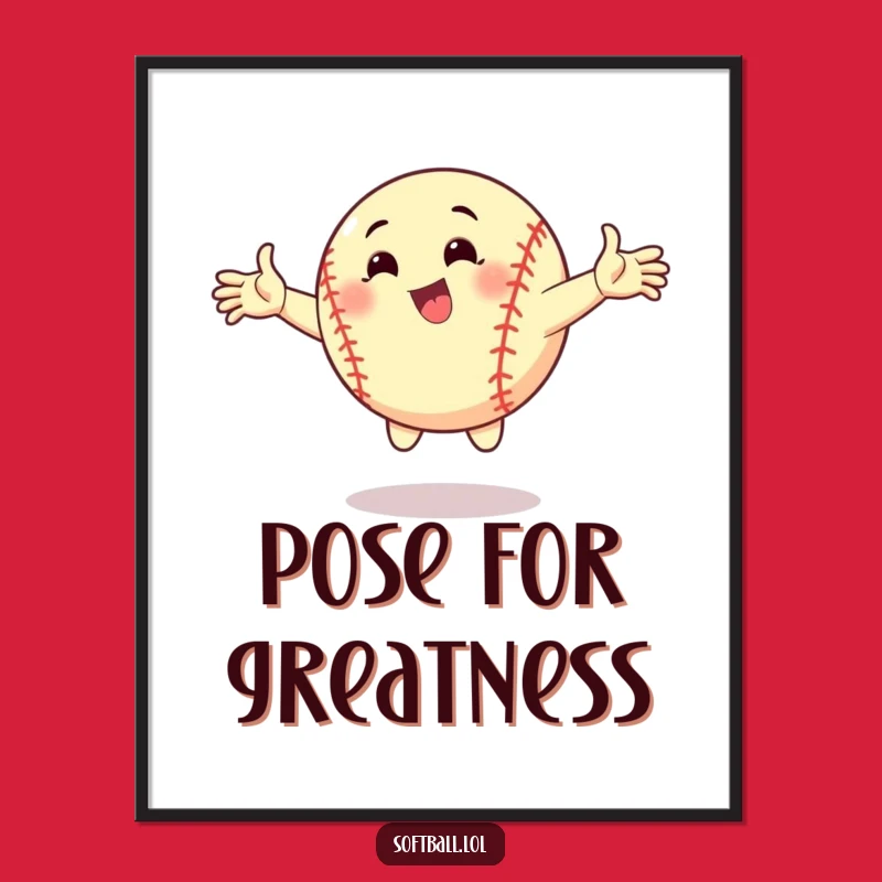 Funny Softball Dynamic Pose Poster - Motivational Action Art