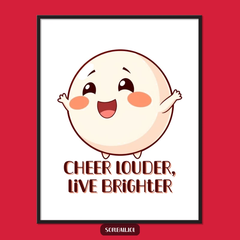 Funny Free Printable Wall Art: Cheerful Softball Fanatic Downloadable Decor