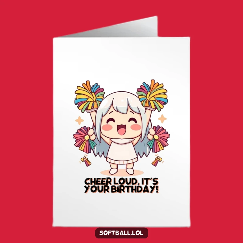 Free Printable Birthday Card: Kawaii Cheering Character Pom-Poms, Funny Downloadable